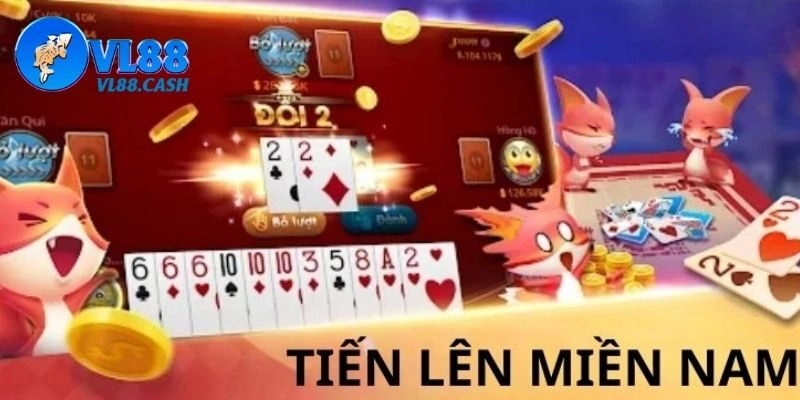 Cách chơi tiến lên miền Nam chi tiết