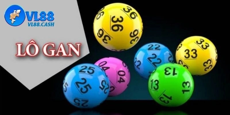 Lô Gan Tại VL88 – Kinh Nghiệm Đánh Là Trúng Lô Đề Hiệu Quả!